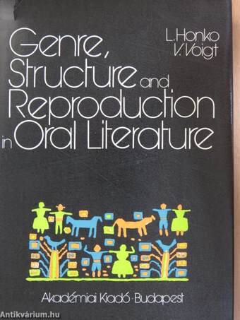 Genre, Structure and Reproduction in Oral Literature