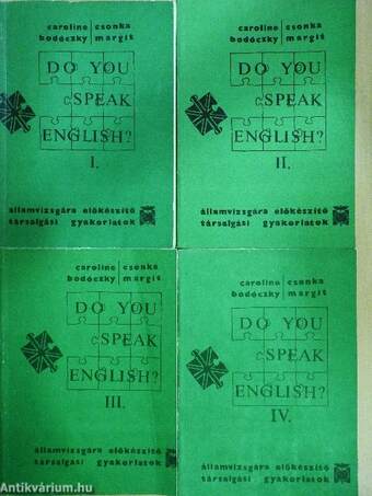Do you speak English? I-IV.