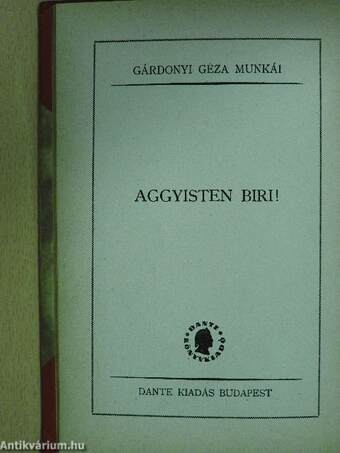 Aggyisten Biri!