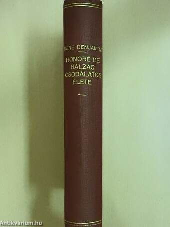 Honoré de Balzac csodálatos élete