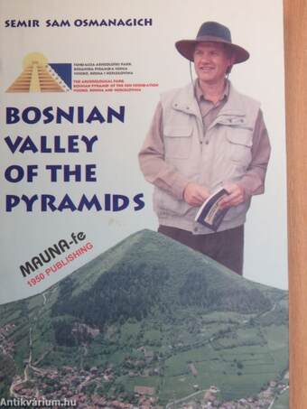 The Bosnian Valley of Pyramids