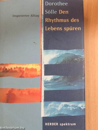 Den Rhythmus des Lebens spüren