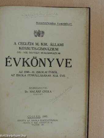 A ceglédi M. Kir. Állami Kossuth-Gimnázium évkönyve az 1940-41. iskolai évről