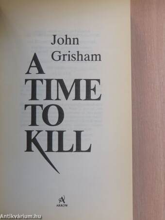 A Time to Kill