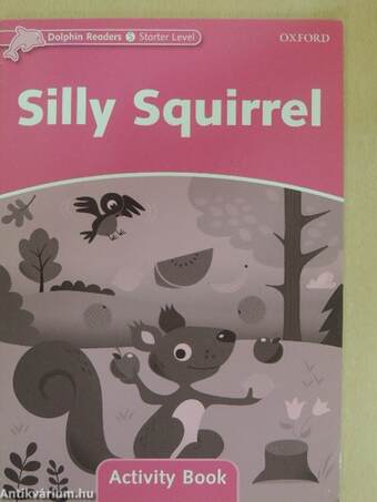 Silly Squirrel - Activity Book - Starter Level