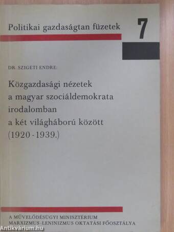 Közgazdasági nézetek a magyar szociáldemokrata irodalomban a két világháború között