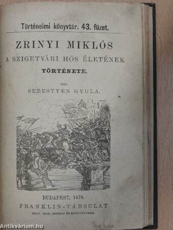 Zrinyi Miklós a szigetvári hős életének története
