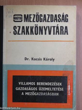 Villamos berendezések gazdaságos üzemeltetése a mezőgazdaságban