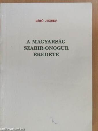 A magyarság szabir-onogur eredete