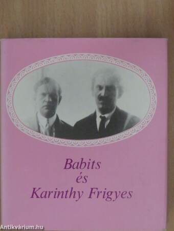 Babits és Karinthy Frigyes