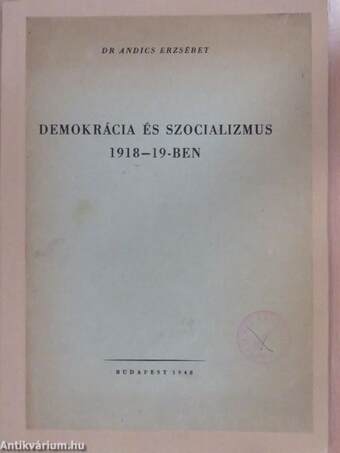 Demokrácia és szocializmus 1918-19-ben