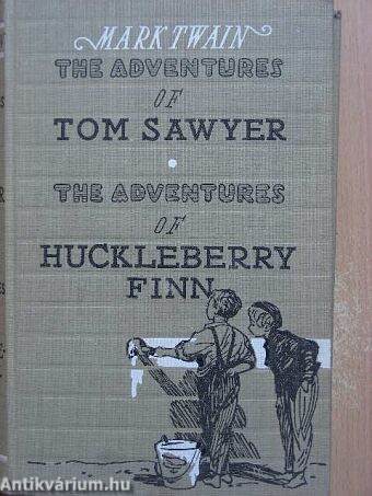 The adventures of Tom Sawyer/The adventures of Huckleberry Finn