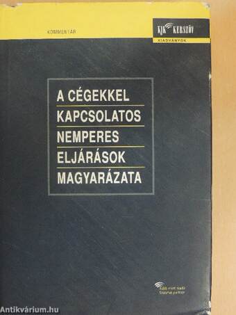 A cégekkel kapcsolatos nemperes eljárások magyarázata