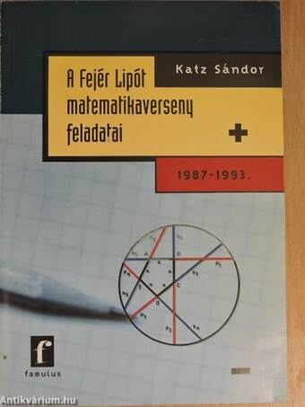 A Fejér Lipót matematikaverseny feladatai