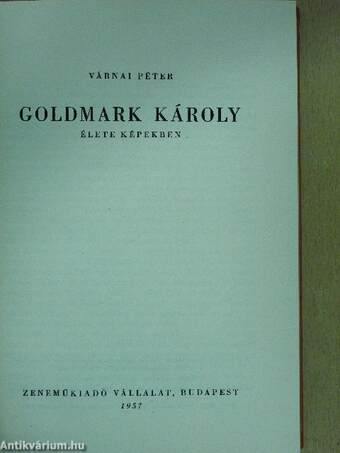 Goldmark Károly élete képekben