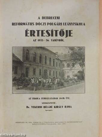 A debreceni Református Dóczi Polgári Leányiskola értesítője az 1935-36. tanévről