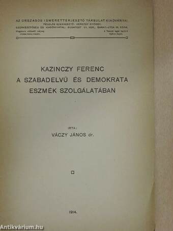 Kazinczy Ferenc a szabadelvű és demokrata eszmék szolgálatában