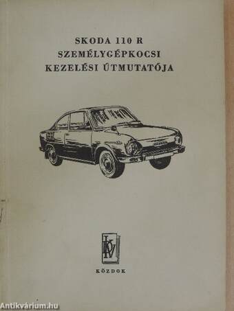 Skoda 110 R személygépkocsi kezelési útmutatója