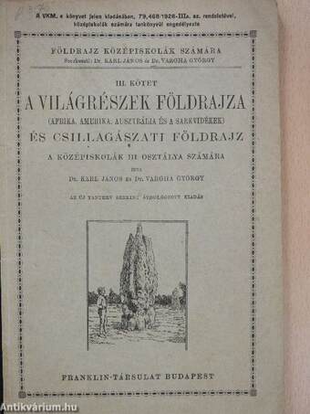 A világrészek földrajza és csillagászati földrajz III.