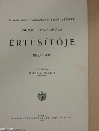 A szegedi államilag segélyezett városi zeneiskola értesítője 1930-1931.