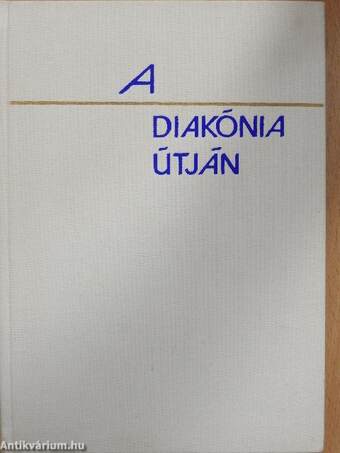 A diakónia útján