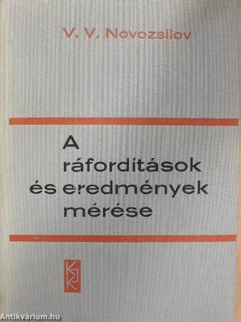 A ráfordítások és eredmények mérése