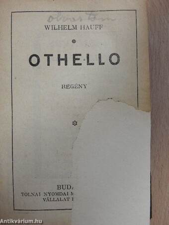 Othello/A császár utolsó regénye/Az élet láza/Sámson