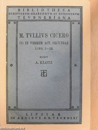 M. Tulli Ciceronis Scripta Quae Manserunt Omnia I/1-3.