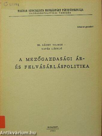 A mezőgazdasági ár- és felvásárláspolitika