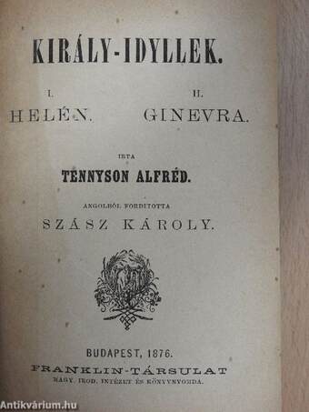 Király-idyllek (I.: Helén/II.: Ginevra)/Hernani/Borgia Lucretia/Horatius/Schiller/Művészek csarnoka/II. Fülöp