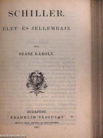 Király-idyllek (I.: Helén/II.: Ginevra)/Hernani/Borgia Lucretia/Horatius/Schiller/Művészek csarnoka/II. Fülöp