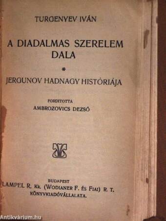 A tévedés/Egy vén diák elbeszéléseiből/Pjetuskov/Orosz elbeszélők tára II./Orosz elbeszélők tára III./A diadalmas szerelem dala/Huszonhat és egy/Firdúszi Sahnáméjából