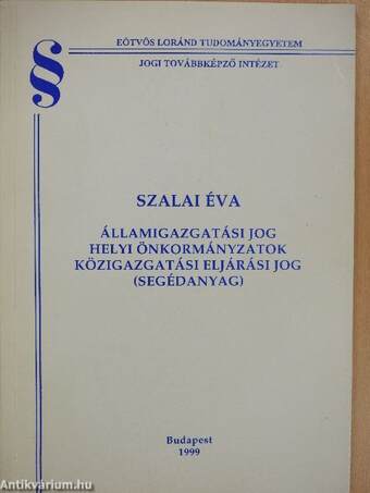 Államigazgatási jog/Helyi önkormányzatok/Közigazgatási eljárási jog (segédanyag)