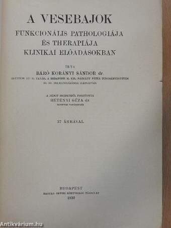 A vesebajok funkcionális pathologiája és therapiája klinikai előadásokban