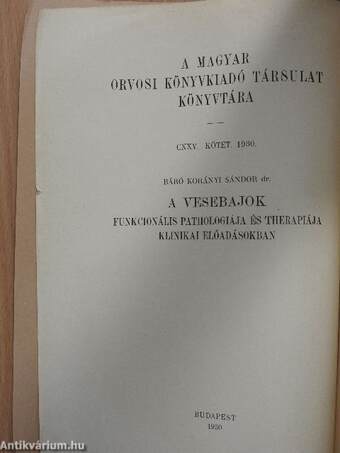 A vesebajok funkcionális pathologiája és therapiája klinikai előadásokban