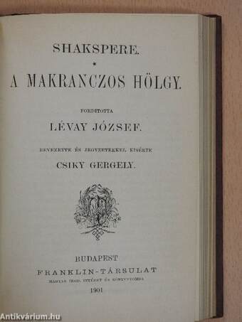 Hamlet dán királyfi/Lear király/III. Richard király/A makranczos hölgy