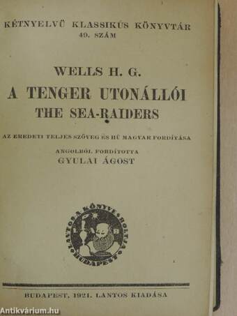 A boldog Herceg/Ugri-béka/A tenger utonállói /Apolló szeme/Shakespeare "vihar"-ja/Nyugtalan éj/A pillangó/Utrakészen/Dr. Heidegger kisérlete/A vörös szoba/Don Juan/Angol II.