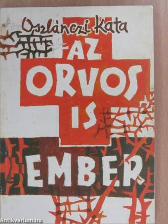 Az orvos is ember (aláírt példány)