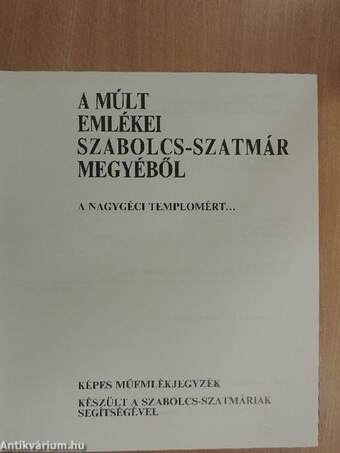 A múlt emlékei Szabolcs-Szatmár megyéből