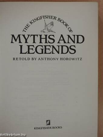 The Kingfisher Book of Myths and Legends