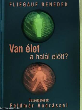 Van élet a halál előtt?