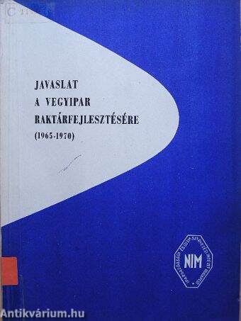 Javaslat a vegyipar raktárfejlesztésére (1965-1970)