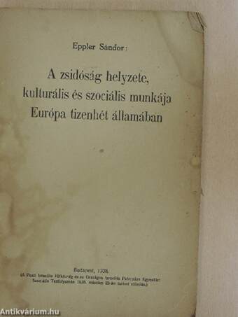 A zsidóság helyzete, kulturális és szociális munkája Európa tizenhét államában (rossz állapotú)