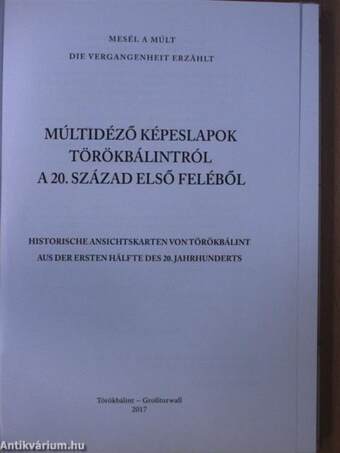 Múltidéző képeslapok Törökbálintról a 20. század első feléből