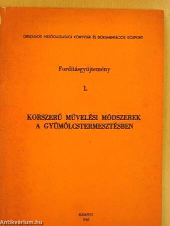 Korszerű művelési módszerek a gyümölcstermesztésben