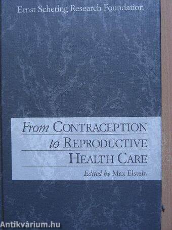 From Contraception to Reproductive Health Care