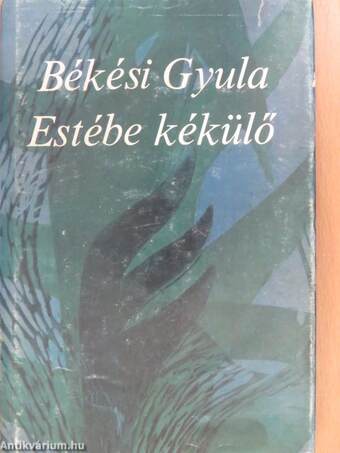 Estébe kékülő (dedikált példány)