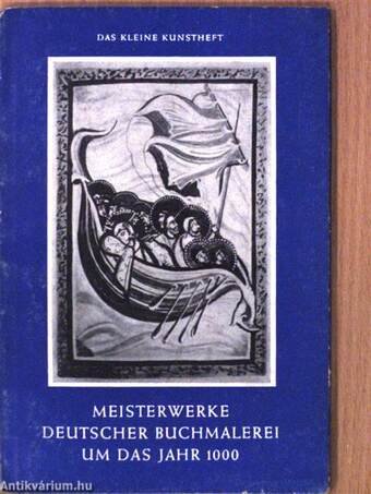 Meisterwerke Deutscher Buchmalerei um das Jahr 1000