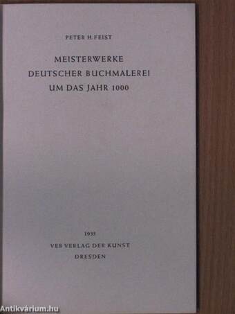 Meisterwerke Deutscher Buchmalerei um das Jahr 1000