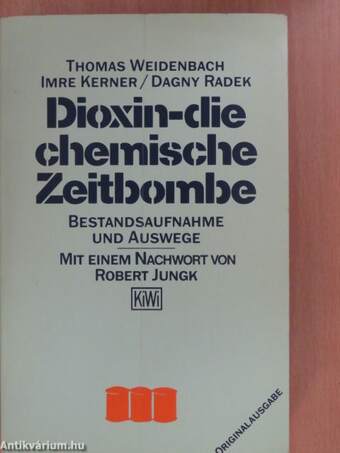 Dioxin - die chemische Zeitbombe